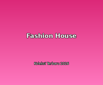 Fashion House